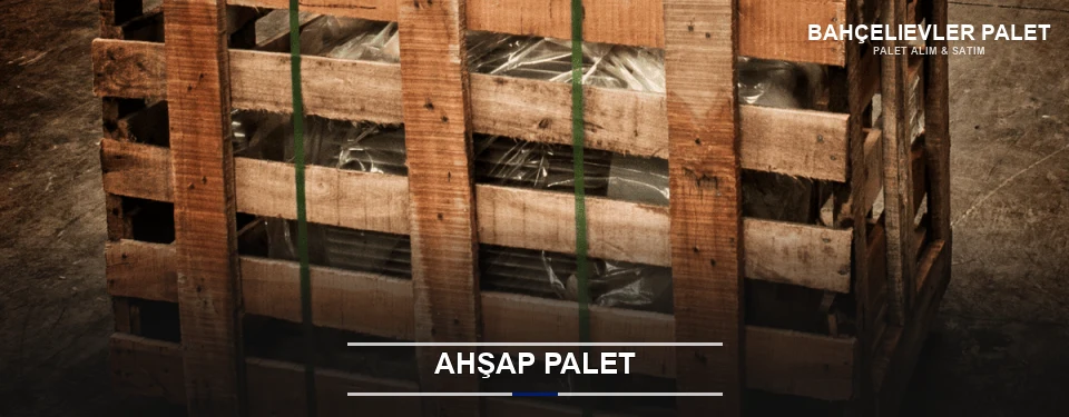 Bahçelievler Sanayi Tipi Ahşap Palet