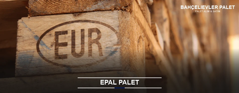 Bahçelievler Orijinal EPAL Palet