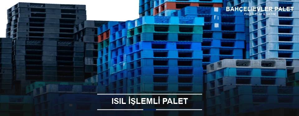 Bahçelievler Isıl İşlemli Ahşap Palet